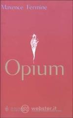 Opium