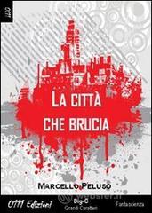 La citt� che brucia