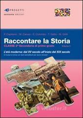 Raccontare la storia. Per la Scuola media vol.3
