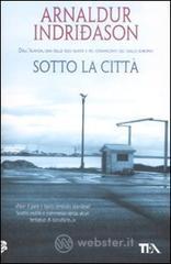 Sotto la cittā Sotto la cittā