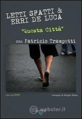 Questa città. Con DVD Questa città. Con DVD