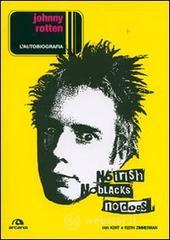 Johnny Rotten. L'autobiografia Johnny Rotten. L'autobiografia