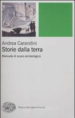 Storie della terra. Manuale di scavo archeologico Storie della terra. Manuale di scavo archeologico