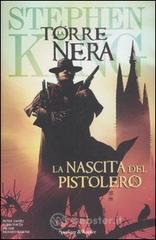 La nascita del pistolero. La torre nera