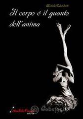 Il corpo � il guanto dell'anima