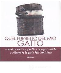 Quel furbetto del mio gatto