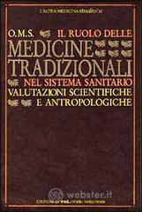 Il ruolo delle medicine tradizionali nel sistema sanitario. Valutazioni scientifiche e antropologiche