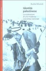 Identità palestinese. La costruzione di una moderna coscienza nazionale Identità palestinese. La costruzione di una moderna coscienza nazionale