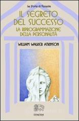 Il segreto del successo: riprogrammazione della personalit�