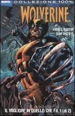 Il migliore in quello che fa. Wolverine vol.1