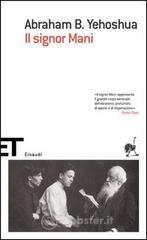 Il signor Mani. Romanzo in cinque dialoghi