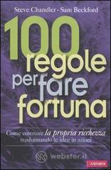 100 regole per fare fortuna