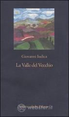 La valle del vecchio La valle del vecchio