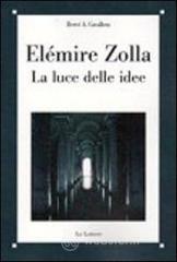 Elemire Zolla. La luce delle idee