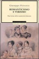 Romanticismo e verismo. Due forme della odernità letteraria Romanticismo e verismo. Due forme della odernità letteraria