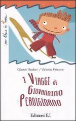 I viaggi di Giovannino Perdigiorno I viaggi di Giovannino Perdigiorno