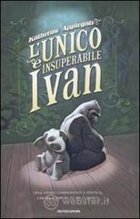 L' unico e insuperabile Ivan L' unico e insuperabile Ivan
