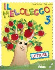 Il meloleggo. Per la 3� classe elementare