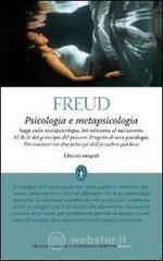 Psicologia e metapsicologia. Ediz. integrale Psicologia e metapsicologia. Ediz. integrale