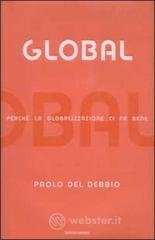 Global. Perch� la globalizzazione ci fa bene