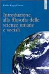 Introduzione alla filosofia delle scienze umane e sociali Introduzione alla filosofia delle scienze umane e sociali