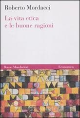 La vita etica e le buone ragioni