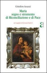 Maria, segno e strumento di riconciliazione e di pace nel magistero di Giovanni Paolo II