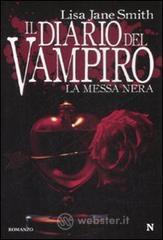 La messa nera. Il diario del vampiro La messa nera. Il diario del vampiro