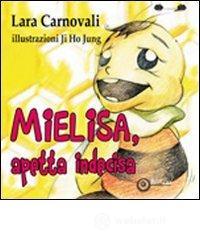 Mielisa, apetta indecisa
