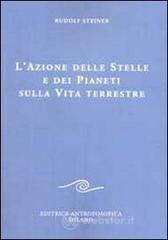 L' azione delle stelle e dei pianeti sulla vita terrestre