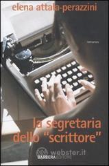 La segretaria dello «scrittore» La segretaria dello «scrittore»