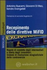 Recepimento delle direttive MiFID. Regole di condotta degli intermediari e tutela degli investitori. Sistemi di risoluzione stragiudiziale delle controversie
