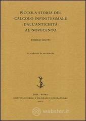 Piccola storia del calcolo infinitesimale dall'antichità al Novecento Piccola storia del calcolo infinitesimale dall'antichità al Novecento