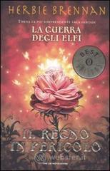 Il regno in pericolo. La guerra degli elfi vol.3