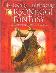 Disegnare e dipingere personaggi fantasy