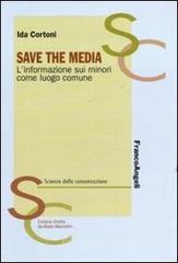 Save the media. Linformazione sui minori come luogo comune. E-book