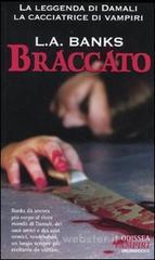 Braccato. La leggenda di Damali, la cacciatrice di vampiri Braccato. La leggenda di Damali, la cacciatrice di vampiri