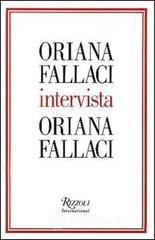 Oriana Fallaci intervista Oriana Fallaci