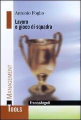 Lavoro e gioco di squadra Lavoro e gioco di squadra