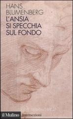 L' ansia si specchia sul fondo L' ansia si specchia sul fondo