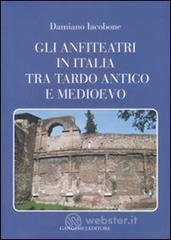 Gli anfiteatri in Italia tra tardo antico e medioevo. E-book