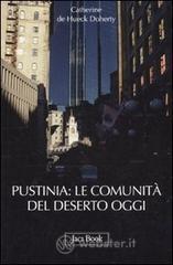 Pustinia: le comunit� del deserto oggi
