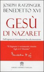 Ges� di Nazaret. Dall'ingresso a Gerusalemme fino alla risurrezione