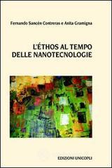L' ethos al tempo delle nanotecnologie L' ethos al tempo delle nanotecnologie