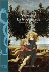 La buona fede. Memoria e letteratura La buona fede. Memoria e letteratura