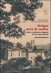 Orsigna, terra di confine Orsigna, terra di confine