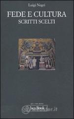 Fede e cultura. Scritti scelti