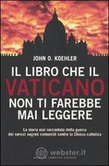 Il libro che il Vaticano non ti farebbe mai leggere Il libro che il Vaticano non ti farebbe mai leggere