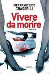 Vivere da morire Vivere da morire