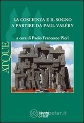 La coscienza e il sogno a partire da Paul Valèry La coscienza e il sogno a partire da Paul Valèry